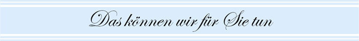 Das können wir für Sie tun